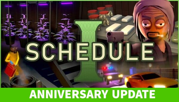 Schedule I Anniversary Update