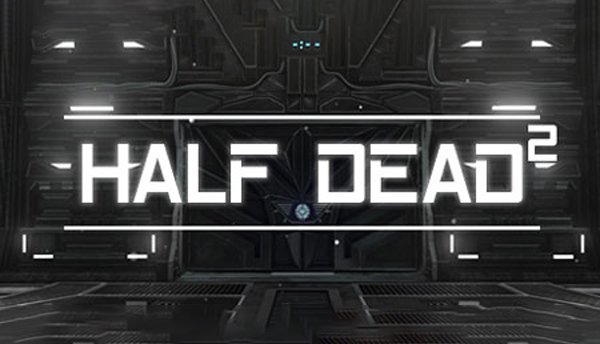 Half Dead 2