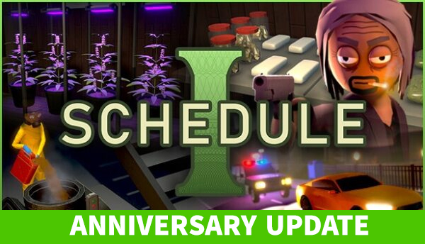 Schedule I Anniversary Update